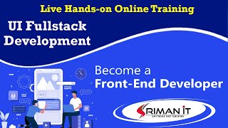 UI Fullstack Development | Introduction | Online Training | Sriman IT