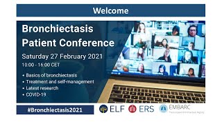 ELF EMBARC Bronchiectasis Conference 2021 - S4: Care for people with bronchiectasis during COVID-19