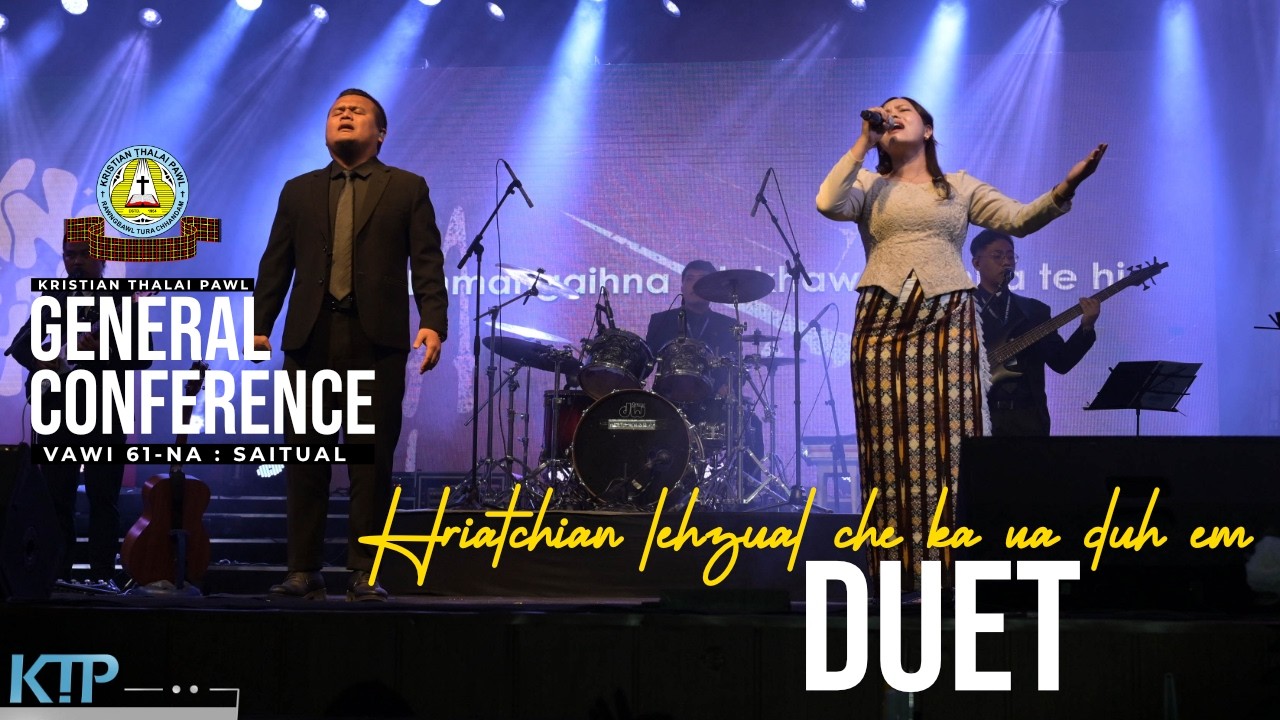 Melody & Awpa - Hriat chian lehzual | Fakna Inkhawm (March 1, 2026) | KTP General Conference 2026