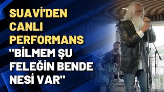 Suaviden Canlı Performans Bilmem Şu Feleğin Bende Nesi Var