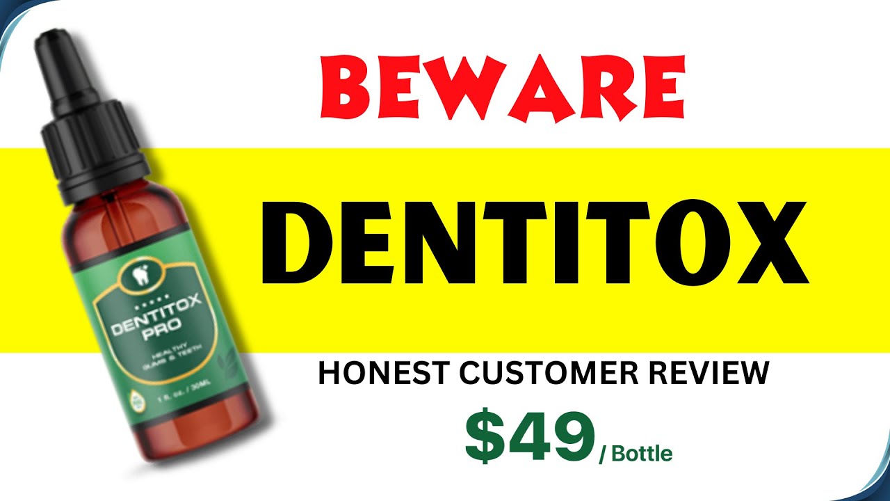 Know all the Dentitox pro reviews and how good the supplement is for your teeth | Organic Nutrition