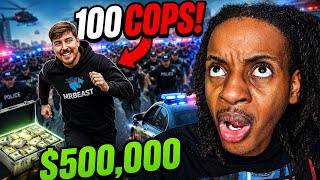 MR BEAST ESCAPE 100 COPS FOR $500,000 REACTION LIVE!!!