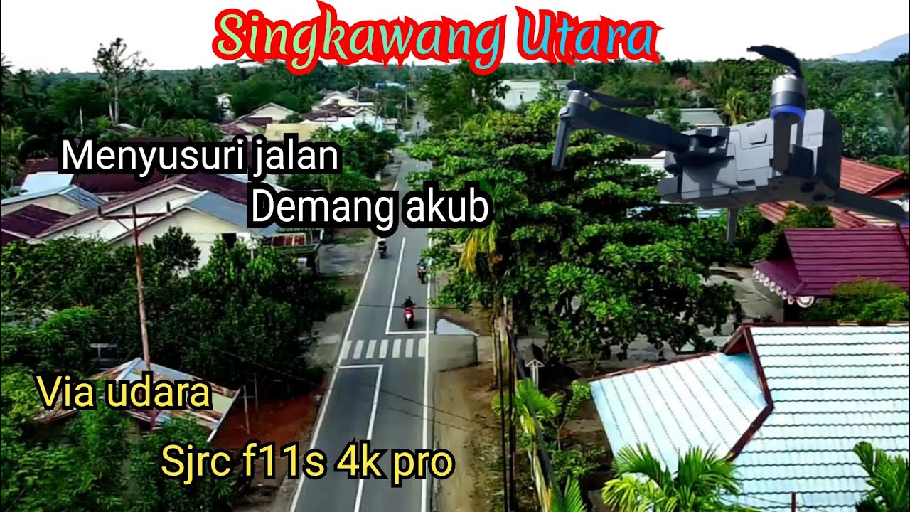 Singkawang Utara || menyusuri jln Demang Akub || via udara, Drone Sjrc f11s 4k pro