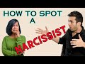 Spot a Narcissist Before You're in It