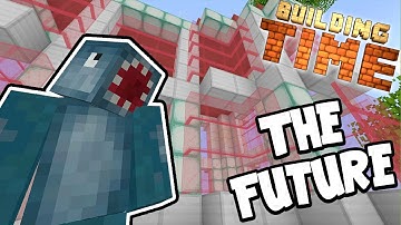 Minecraft Xbox - THE FUTURE (Part 1)!! - Building Time! [#45]