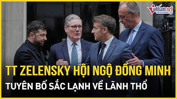 Bị ông Trump “quay ngoắt 180 độ”, TT Zelensky hội ngộ đồng minh EU tuyên bố sắc lạnh về lãnh thổ