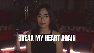 Break My Heart Again -  FINNEAS (Cover)