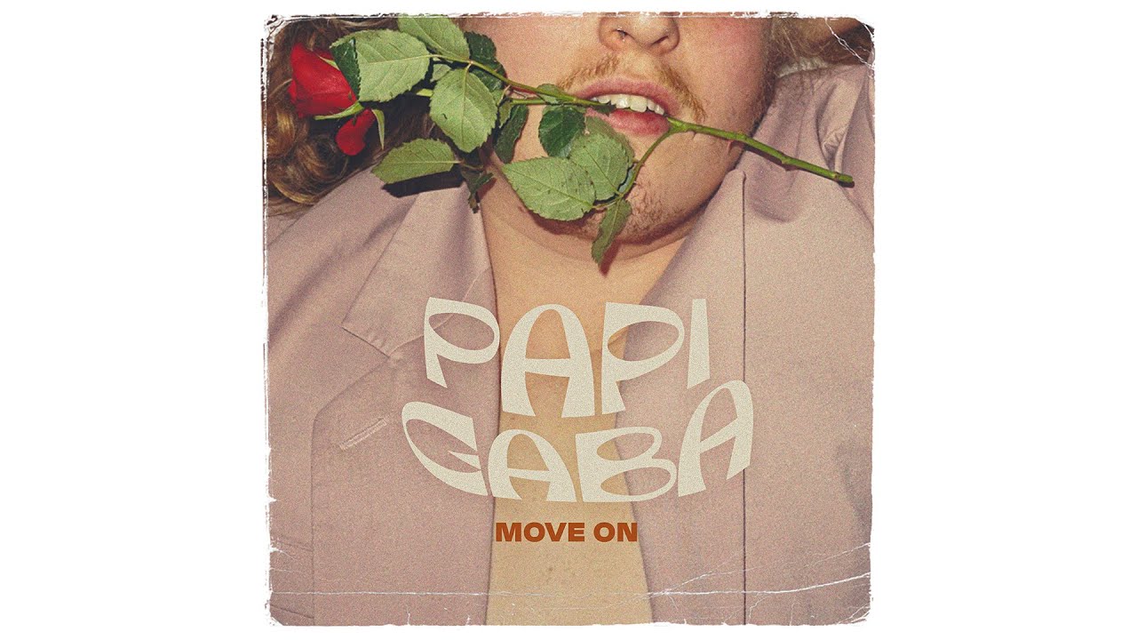 Guarda Papi Gaba - Move On su YouTube Guarda Papi Gaba - Move On su YouTube