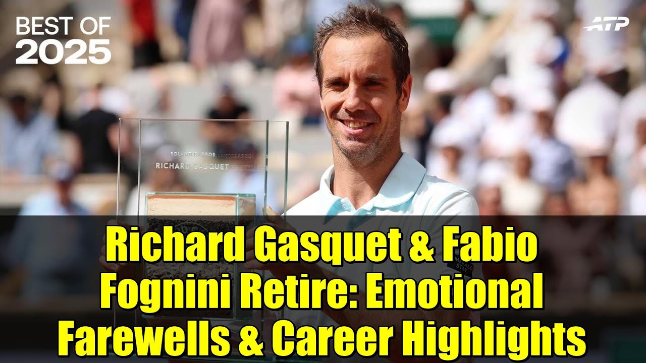 Ришар Гаске и Фабио Фогнини завершают карьеру: эмоциональные прощания и основные достижения | ATP...