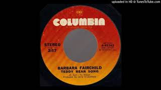 1973_202 - Barbara Fairchild - Teddy Bear Song - (45)(2:59)
