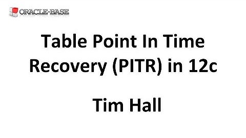 Table Point In Time Recovery (PITR) in Oracle Database 12c
