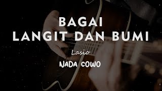 BAGAI LANGIT DAN BUMI //  LASIO // KARAOKE GITAR AKUSTIK NADA COWO ( MALE )