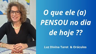 🔮✨️O que ele(a)  pensou no dia de hoje??- Tarot Revela 