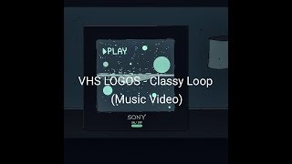 VHS Logos - Classy Loop