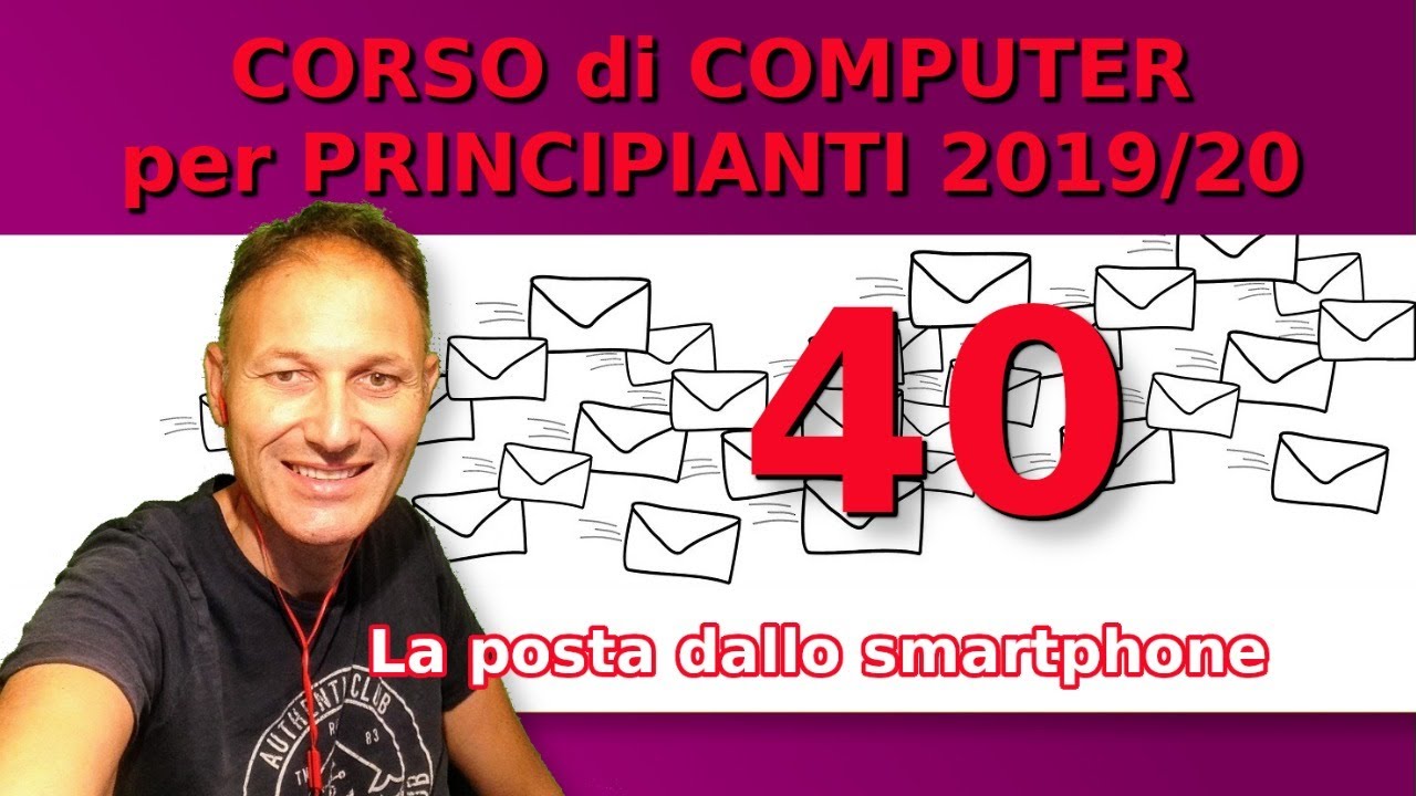 40 E Mail Corso Di Informatica Per Principianti 19 Daniele Castelletti Ass Maggiolina Youtube
