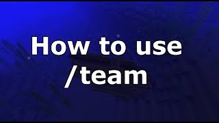 How to use /team - 1.13 | Minecraft: Command Blocks