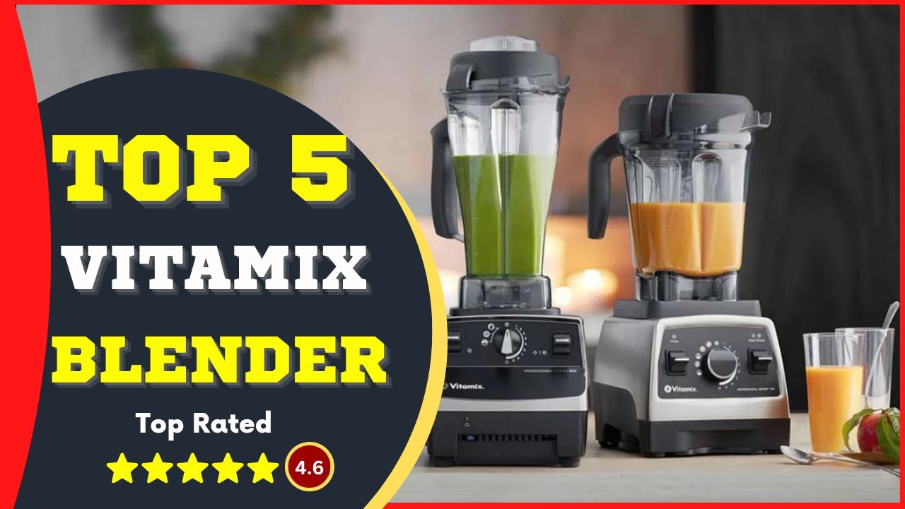 ✅ Vitamix Blender: Top 5 Best Vitamix Blenders Amazon 2023 [Tested & Reviewed]