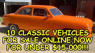 Episode #63: 10 Classic Vehicles for Sale Across North America Under $15,000, Links Below to the Ads
