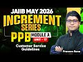 JAIIB MAY 2026 | PPB Module A | UNIT 17 : Customer Service Guidelines | PPB by Praveen Rana