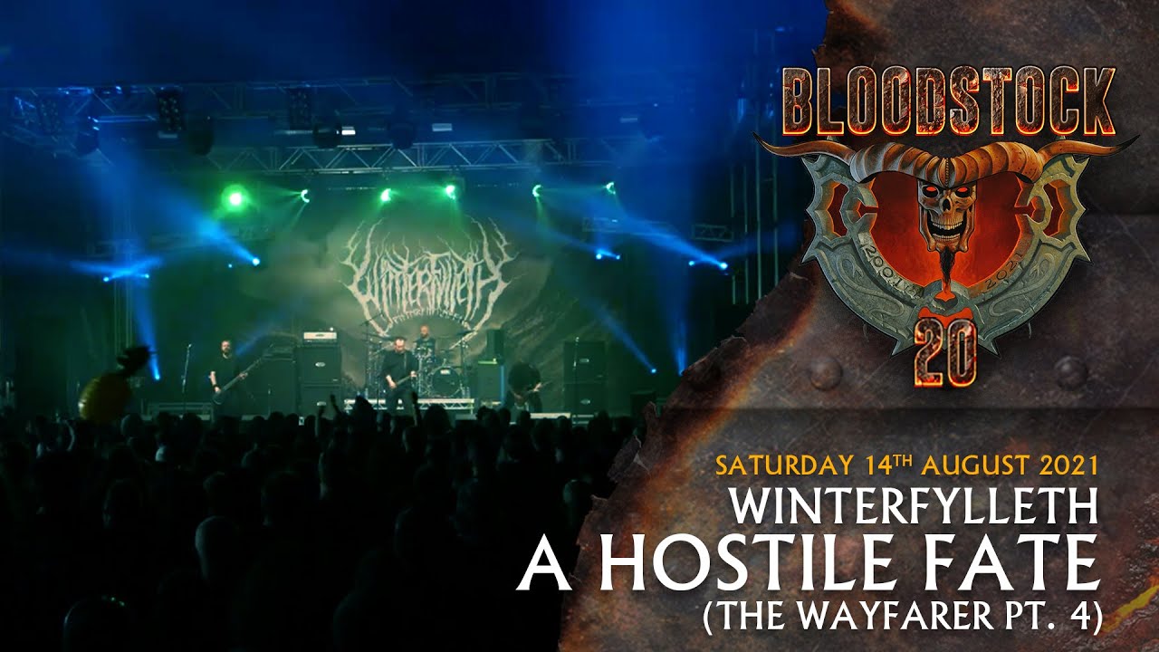 WINTERFYLLETH - Hostile Fate (The Wayfarer Pt. 4) - Bloodstock 2021