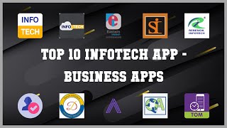 Top 10 Infotech App Android Apps