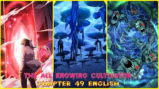 THE ALL-KNOWING CULTIVATOR CHAPTER 49 ENGLISH (Enter the ruins)