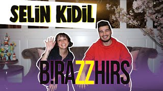 Birazzhırs Selin Kidil -