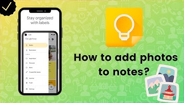 How to add photos to notes on Google Keep? - Google Keep Tips