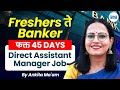 Freshers to Bankers in 45 Days! | Get 3.5 LPA CTC (No Field Work) | Kotak Mahindra Bank Jobs