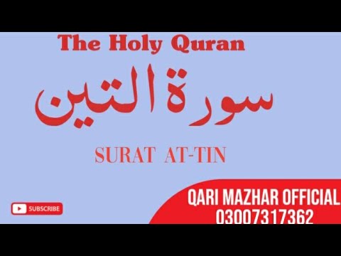 Download Surah At-Teen Repeat Full {Surah Tin with HD Text } Word by Word Quran Tilawat || Para No 30