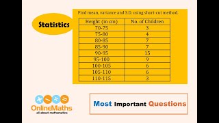XI Statistics Find mean, variance and S D  using short cut method