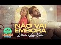 Dilsinho & Luísa Sonza - Não Vai Embora
