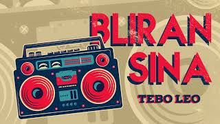 Bliran Sina - Tebo Leo