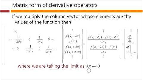 Matrix form of derivative operators – David Miller