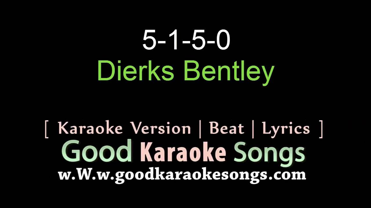 5-1-5-0-dierks-bentley-lyrics-karaoke-goodkaraokesongs
