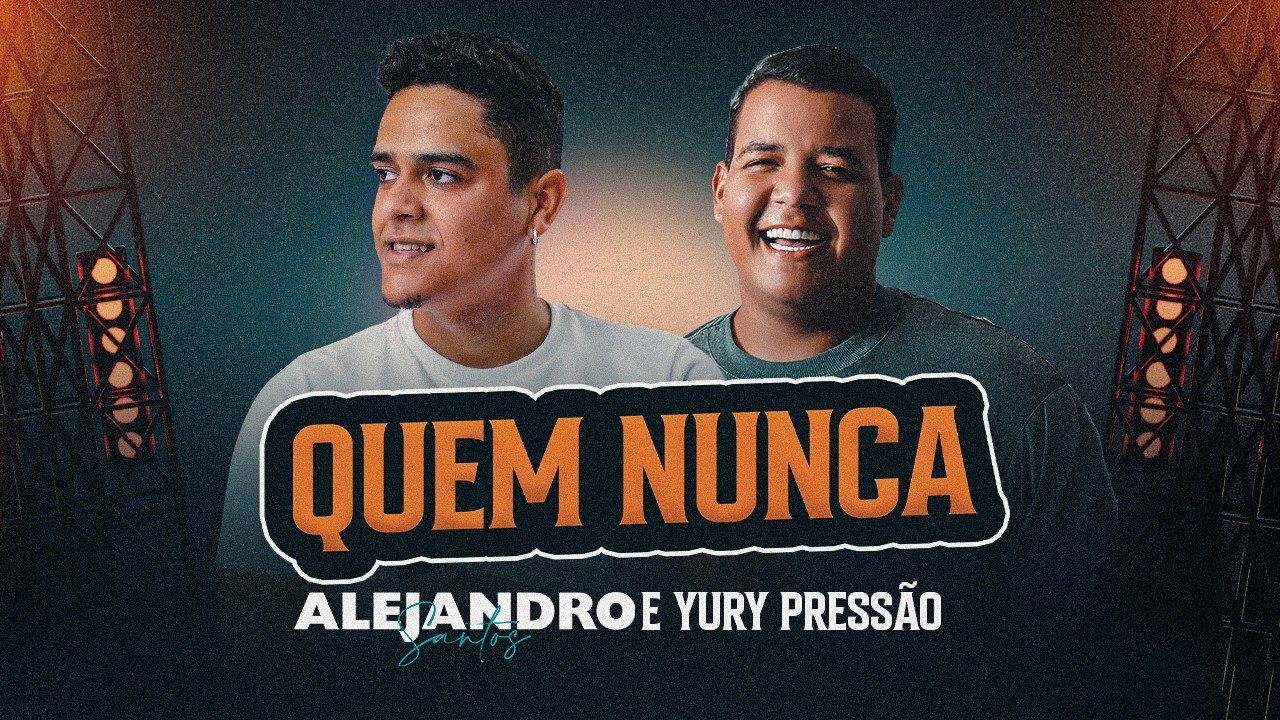 Watch Quem nunca - Alejandro Santos e @YuryPressão Tô Na Mídia Music on YouTube Watch Quem nunca - Alejandro Santos e @YuryPressão Tô Na Mídia Music on YouTube