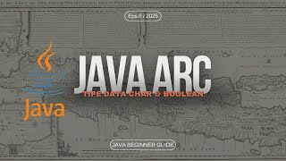 Tipe Data Char & Boolean | Java Pemula