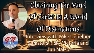 GNITN - Obtaining The Mind Of Christ In A World Of Distractions