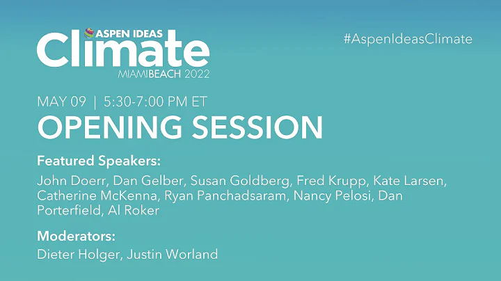 Aspen Ideas Climate: Opening Session
