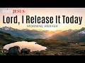 Lay Down The Ambitions That Were Never His A Morning Prayer Of Surrender 