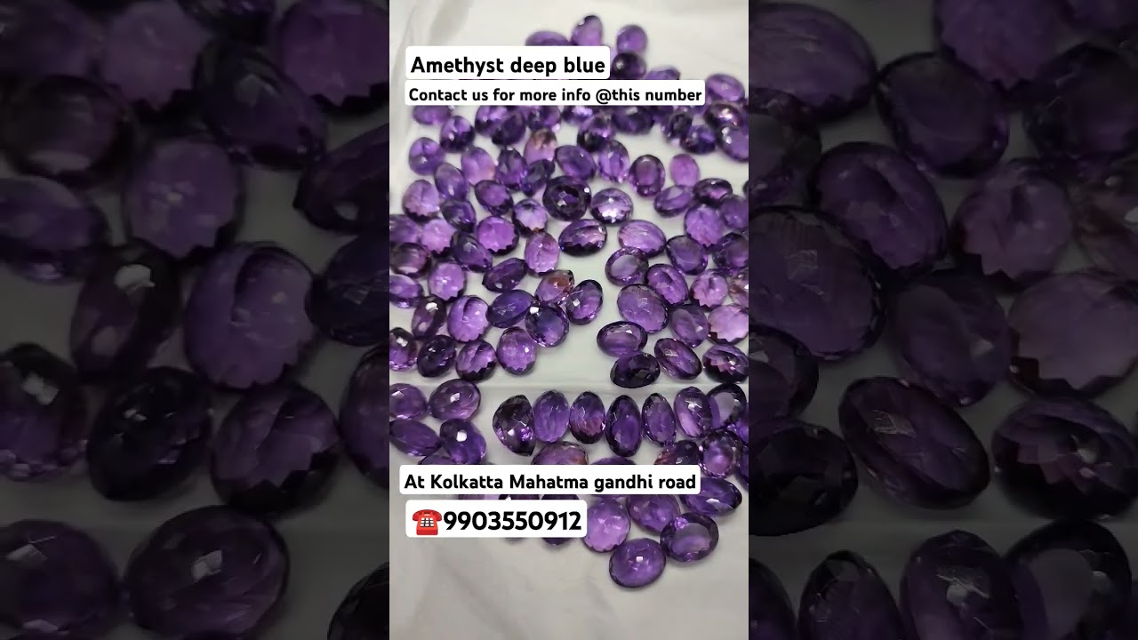 Amethyst deep blue all cut at gemstone galaxy in Kolkata MAHATMA GANDHI ROAD