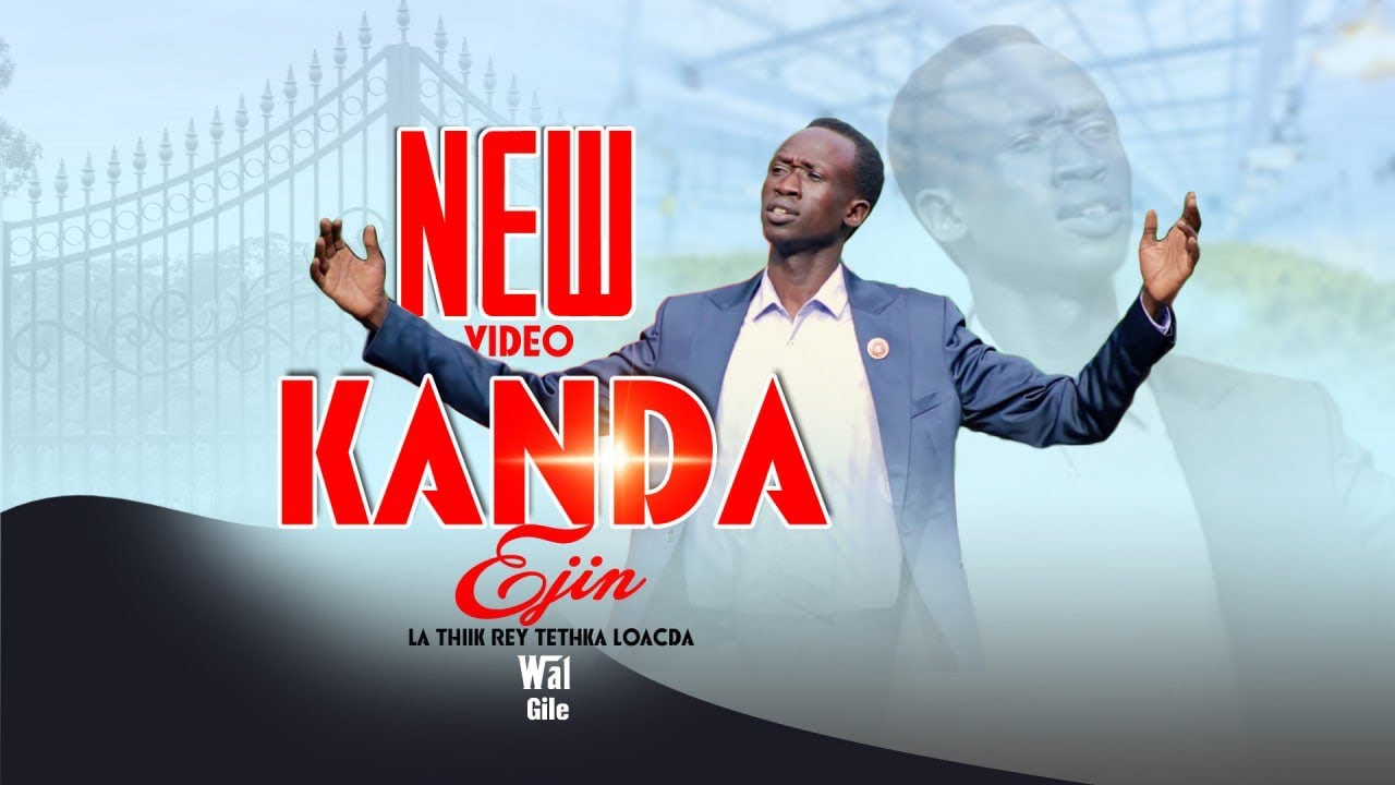 Kanda Ejin la thiik|| by Wal_Gile ft nyanhial_muol and changkuoth_Reat Official video 2024 Vol 4