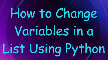 How to Change Variables in a List Using Python