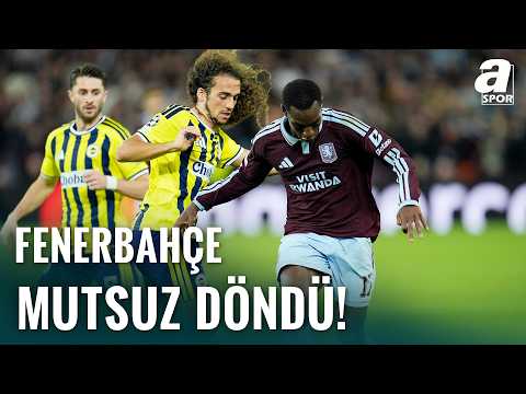 İngiltere'de Fenerbahçe Şoku! Aston Villa Karşısında Ağır Yenilgi