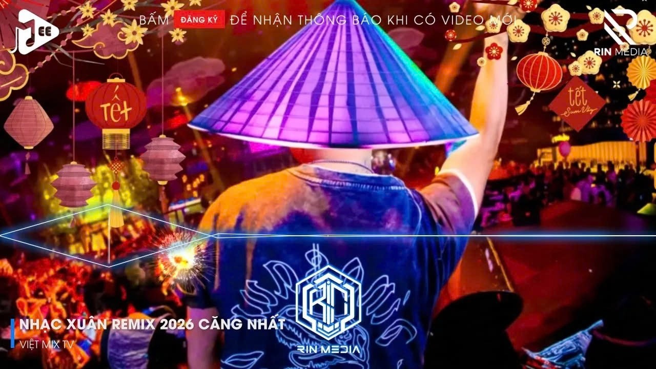 LK NHẠC TẾT 2026 REMIX - NHẠC XUÂN 2026 REMIX HAY NHẤT HIỆN NAY - CHÚC MỪNG NĂM MỚI BÍNH NGỌ 2026