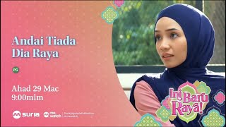 [PROMO] Andai Tiada Dia Raya | MediaCorp Suria