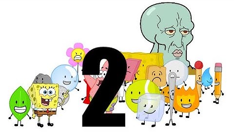 Bfdi Portrayed by spongebob pt. 2