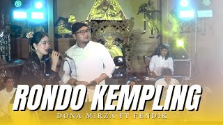 Rondo Kempling - Dona Mirza Feat Pendik || SATRIO GUMITIR • Langgam Version ✓ LIVE.