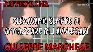 "Cercavamo sempre di uccidere gli avversari" Giuseppe Marchese processo dimafia