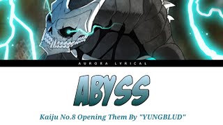 Kaiju No.8 Opening theme "ABYSS" by "YUNGBLUD"